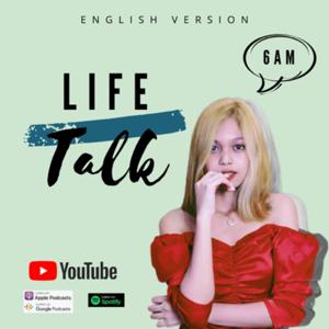 Life Talk | Guide to a positive life