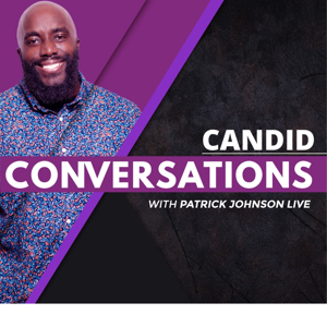 Candid Conversation (Patrick Johnson)