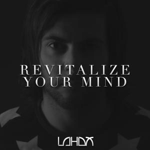 Lahox presents "Revitalize Your Mind The Podcast"