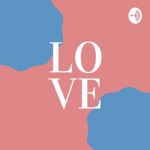 Love and other stuff