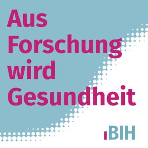 Aus Forschung wird Gesundheit