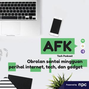 AFK Tech Podcast