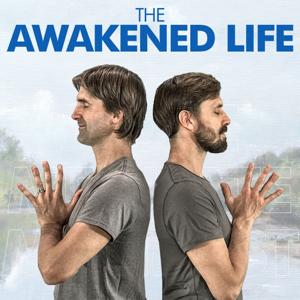 The Awakened Life