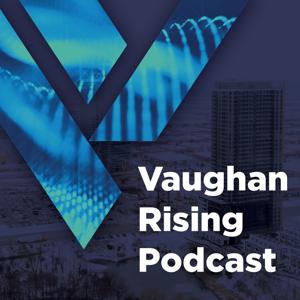 Vaughan Rising Podcast