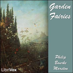 Garden Fairies by  Philip Bourke Marston (1850 - 1887)