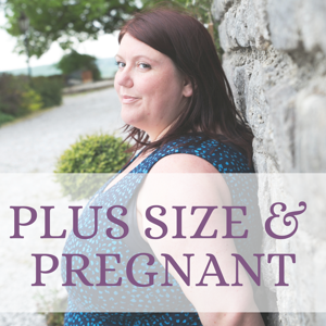 Plus Size and Pregnant