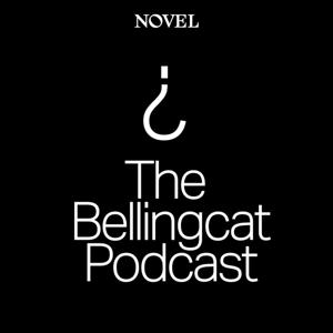 The Bellingcat Podcast by Novel