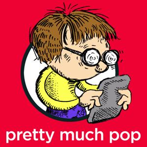 Pretty Much Pop: A Culture Podcast by Mark Linsenmayer