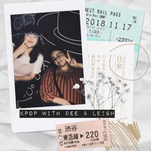 Kpop With Dee & Leigh