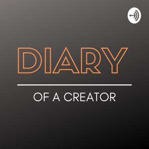 DIARY OF A CREATOR