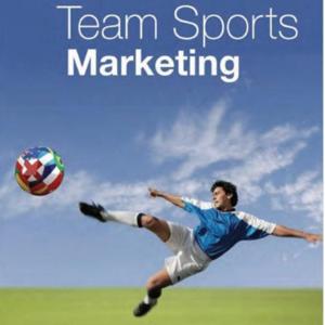 Team Sports Marketing with Kirk Wakefield