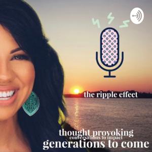 The Ripple effect thought provoking questions to impact generations to come