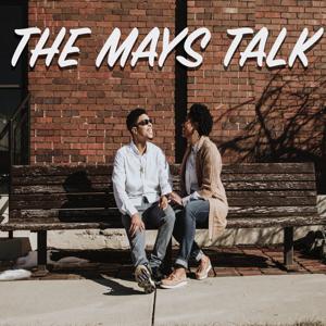 The Mays Talk