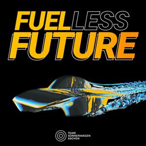 Fuelless Future - The Team Sonnenwagen Podcast