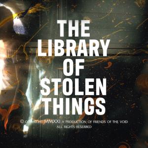 THE LIBRARY OF STOLEN THINGS