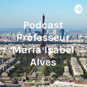 Podcast Professeure Maria Isabel Alves