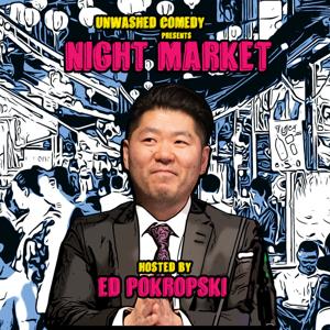 Unwashed Comedy Presents Night Market