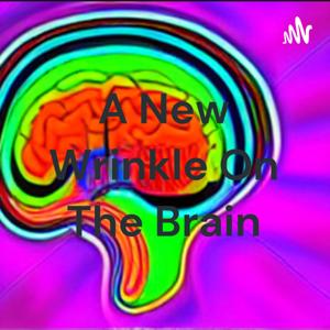 A New Wrinkle On The Brain