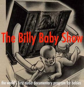 The Billy Baby Show Podcast