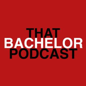 That Bachelor Podcast