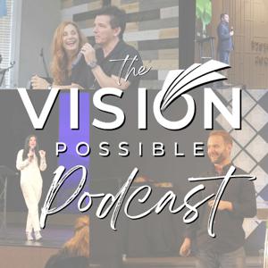 The Vision Possible Podcast