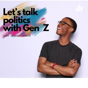 Let’s Talk Politics with Gen Z