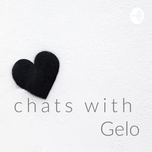 Chats with Gelo🖤