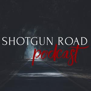 Shotgun Road Podcast