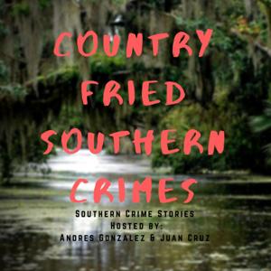 Country Fried Southern Crimes