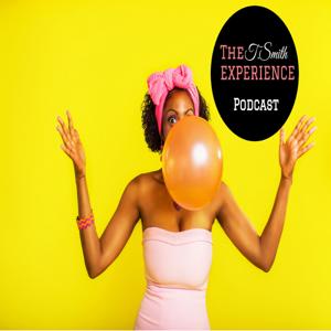 The T.SMITH Experience's Podcast