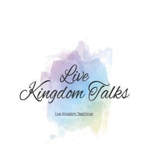 Live Kingdom Talks