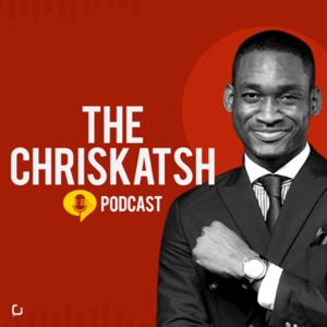 The Chriskatsh Podcast