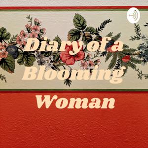 Diary of a Blooming Woman