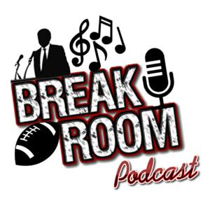 Da Break Room Podcast