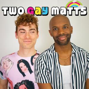 Two Gay Matts by Matt Palmer and Matt Steele