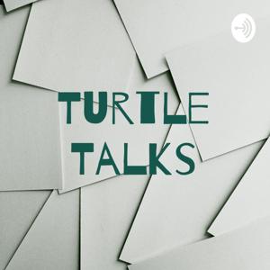 Turtle Talks