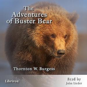 Adventures of Buster Bear, The by Thornton W. Burgess (1874 - 1965)