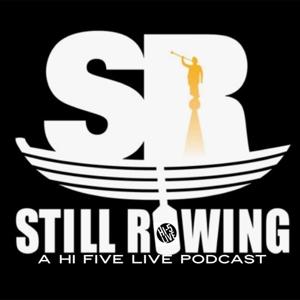 Still Rowing Podcast