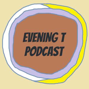EveniNG T Podcast