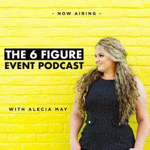 The 6 Figure Event Podcast