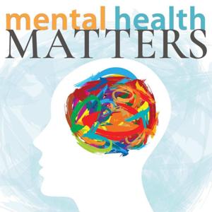 Mental Health Matters with Tom Duff by Tom Duff