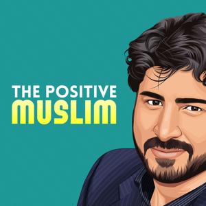 The Positive Muslim