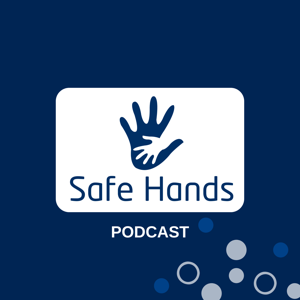 The Safe Hands Podcast