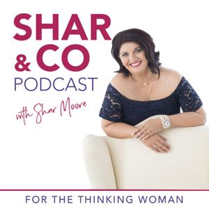 Shar & Co Podcast Show with Shar Moore