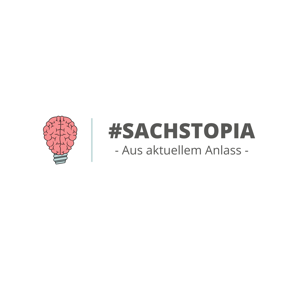 Sachstopia - aus aktuellem Anlass