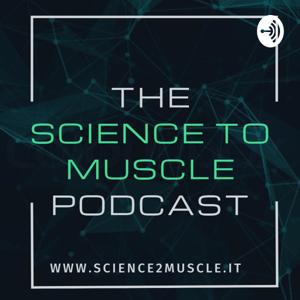 The Science to Muscle Podcast