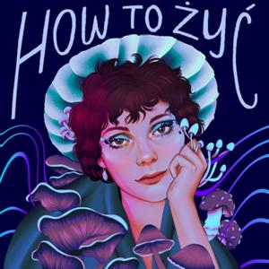 How To Żyć