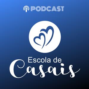 Podcast da Escola de Casais