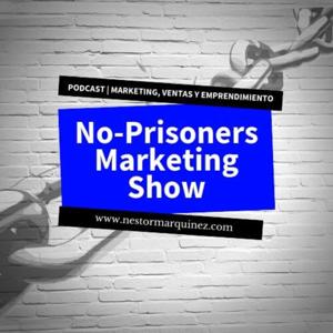 No-Prisoners Marketing Show