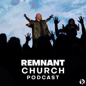 Remnant Church Podcast